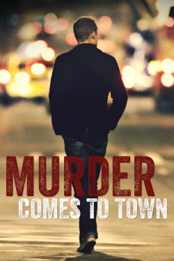 Murder Comes To Town